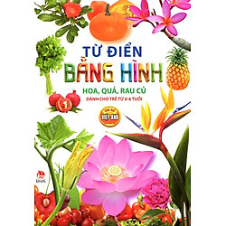 Từ Điển Bằng Hình – Hoa, Quả, Rau, Củ