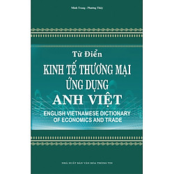 Từ Điển Kinh Tế Thương Mại Ứng Dụng Anh Việt