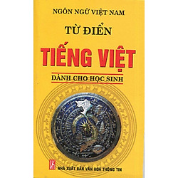 Từ Điển Tiếng Việt – Dành Cho Học Sinh