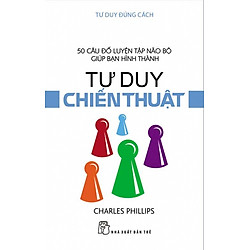 Tư Duy Đúng Cách – Tư Duy Chiến Thuật