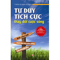 Tư Duy Tích Cực Thay Đổi Cuộc Sống