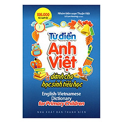 Từ Điển Anh – Việt Dành Cho Học Sinh Tiểu Học