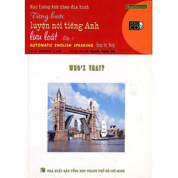 Từng Bước Luyện Nói Tiếng Anh Lưu Loát – Kèm VCD (Tập 3)