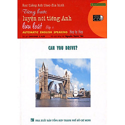 Từng Bước Luyện Nói Tiếng Anh Lưu Loát – Kèm VCD (Tập 4)