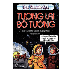 Horrible Science – Tương Lai Bố Tướng (Tái Bản 2017)