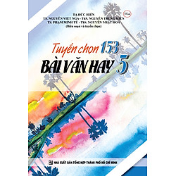 Tuyển Chọn 153 Bài Văn Hay Lớp 5