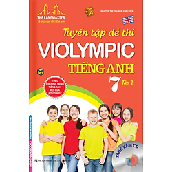 The Langmaster – Tuyển Tập Đề Thi Violympic Tiếng Anh Lớp 7 – Tập 1 (Kèm CD)