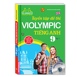 The Langmaster – Tuyển Tập Đề Thi Violympic Tiếng Anh Lớp 9 – Tập 1 (Kèm CD)