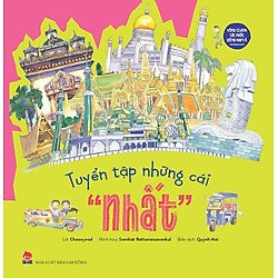 Vòng Quanh Các Nước Đông Nam Á – Tuyển Tập Những Cái Nhất