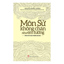 Môn Sử Không Chán Như Em Tưởng