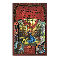 Lạc Vào Miền Cổ Tích 03 – Lời Cảnh Báo Của Anh Em Nhà Grimm