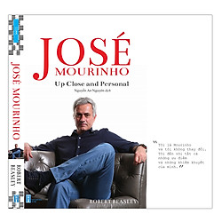 José Mourinho – Up Close And Personal