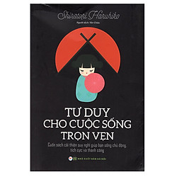 Tư Duy Cho Cuộc Sống Trọn Vẹn