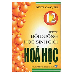 Bồi Dưỡng Học Sinh Giỏi Hóa 12
