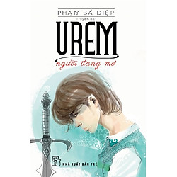 Urem – Người Đang Mơ