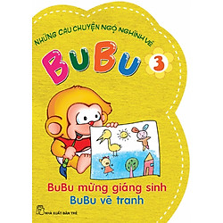 Những Câu Chuyện Ngộ Nghĩnh Về BuBu (Tập 3)