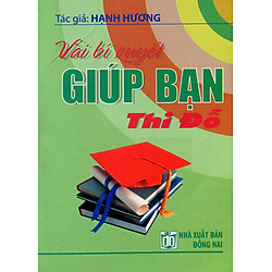 Vài Bí Quyết Giúp Bạn Thi Đỗ