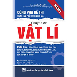 Công Phá Đề Thi THPT Quốc Gia Chuyên Đề Vật Lý