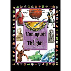 Bộ Sách Thế Giới Diệu Kỳ (Tập 5) – Con Người Và Thế Giới