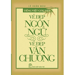 Vẻ Đẹp Ngôn Ngữ – Vẻ Đẹp Văn Chương