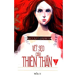 Vết Sẹo Cánh Thiên Thần – Tập 2 (Tái Bản 2014)