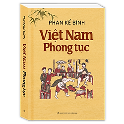 Việt Nam Phong Tục (Tái Bản) (Bìa Mềm)