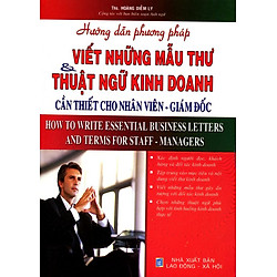 Hướng Dẫn Phương Pháp Viết Những Mẫu Thư Và Thuật Ngữ Kinh Doanh