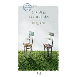 Cấp Visa Cho Trái Tim