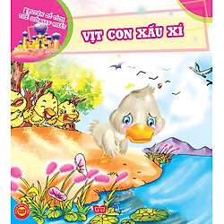 Truyện Cổ Tích Thế Giới Hay Nhất – Vịt Con Xấu Xí