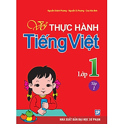 Vở Bài Tập Thực Hành Tiếng Việt Lớp 1 – Tập 1