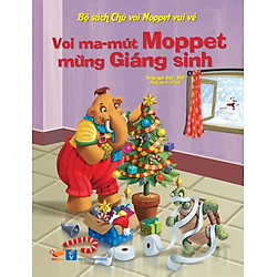 Bộ Sách Chú Voi Moppet Vui Vẻ – Voi Ma-mut Moppet Mừng Giáng Sinh