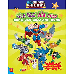 Dc. Super Friends – Vừa Học Vừa Chơi Cùng Các Siêu Anh Hùng T1