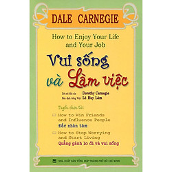 Vui Sống Và Làm Việc (Tái Bản)