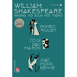 William Shakespeare – Những Vở Kịch Nổi Tiếng 1