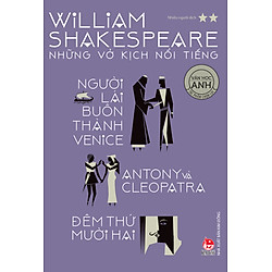 William Shakespeare – Những Vở Kịch Nổi Tiếng 2