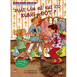 Kĩ Năng Và Kiến Thức Xã Hội Dành Cho Trẻ Mẫu Giáo Và Tiểu Học – Phải Làm Gì Khi Có Xung Đột