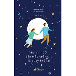 Yêu Anh Tới Tận Mặt Trăng Và…Quay Trở Lại