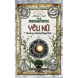 Yêu Nữ – Bí Mật Của Nicholas Flamel Bất Tử