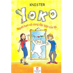 Yoko – Người Bạn Vô Cùng Đặc Biệt Của Tôi