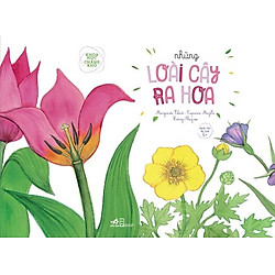 Khoa Học Chẳng Khó – Những Loài Cây Ra Hoa