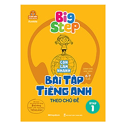 Big Step – Con Làm Nhanh Bài Tập Tiếng Anh Theo Chủ Đề Step 1