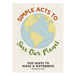 Simple Acts To Save Our Planet