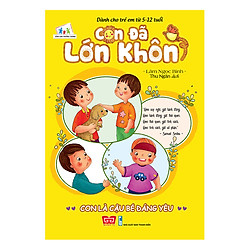 Con Đã Lớn Khôn – Con Là Cậu Bé Đáng Yêu