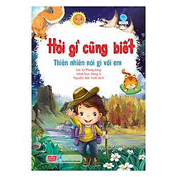 Hỏi Gì Cũng Biết – Thiên Nhiên Nói Gì Với Em