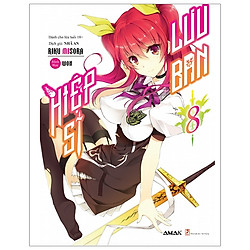 [Bản Đặc Biêt] Hiệp Sĩ Lưu Ban – Tập 8 – Tặng Kèm Obi + Bookmark + Postcard + Huy Hiệu Cỡ