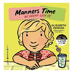 Kỹ Năng Sống Cho Bé – Bé Ngoan Lịch Sự ( Tặng Kèm Bookmark Tuyệt Đẹp )