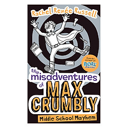 The Misadventures Of Max Crumbly – Middle School Mayhem
