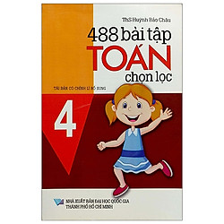 488 Bài Tập Toán Chọn Lọc Lớp 4