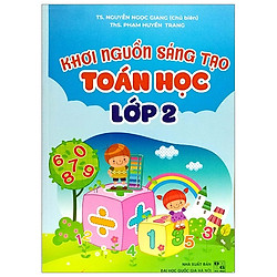 Khơi Nguồn Sáng Tạo Toán Học Lớp 2