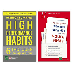 Combo 6 Thói Quen Làm Việc Hiệu Quả + Kỹ Năng Quản Lý Hiệu Suất Công Việc Của Người Nhật